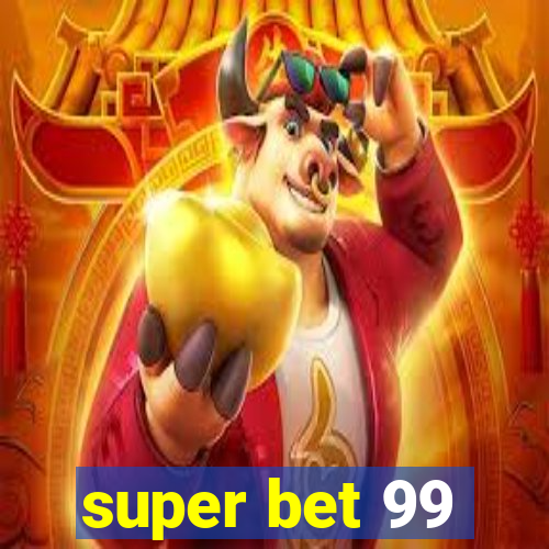 super bet 99